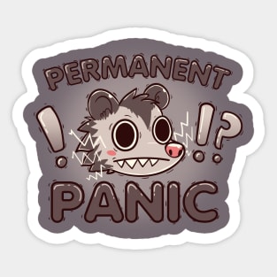 Permanent Panic Opossum Sticker